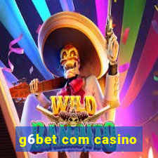 g6bet com casino